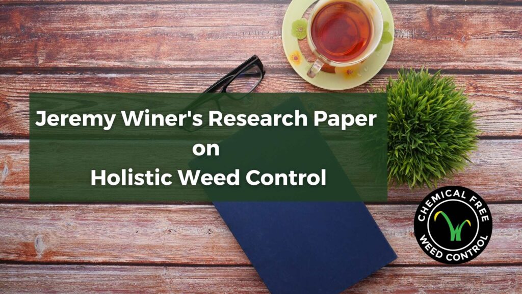 Blog-cover-image-Jeremy-Winers-Research-Paper-on-Holistic-Weed-Control